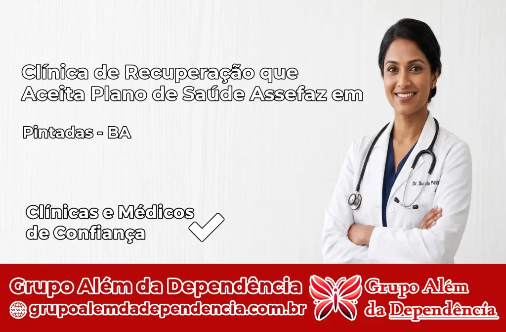 Clínica de Recuperação que Aceita Plano de Saúde Assefaz em Pintadas – BA 1 Clínica Assefaz em Pintadas – BA