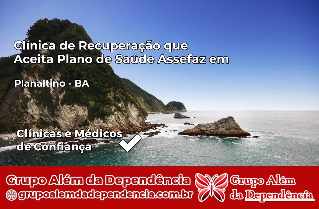 Clínica de Recuperação que Aceita Plano de Saúde Assefaz em Planaltino – BA 1 Clínica Assefaz em Planaltino – BA