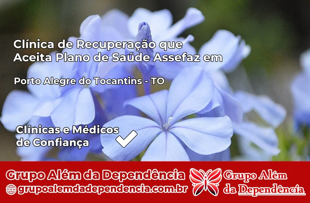 Clínica de Recuperação que Aceita Plano de Saúde Assefaz em Porto Alegre do Tocantins – TO 1 Clínica Assefaz em Porto Alegre do Tocantins – TO