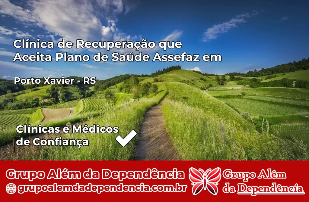 Clínica de Recuperação que Aceita Plano de Saúde Assefaz em Porto Xavier – RS 1 Clínica Assefaz em Porto Xavier – RS