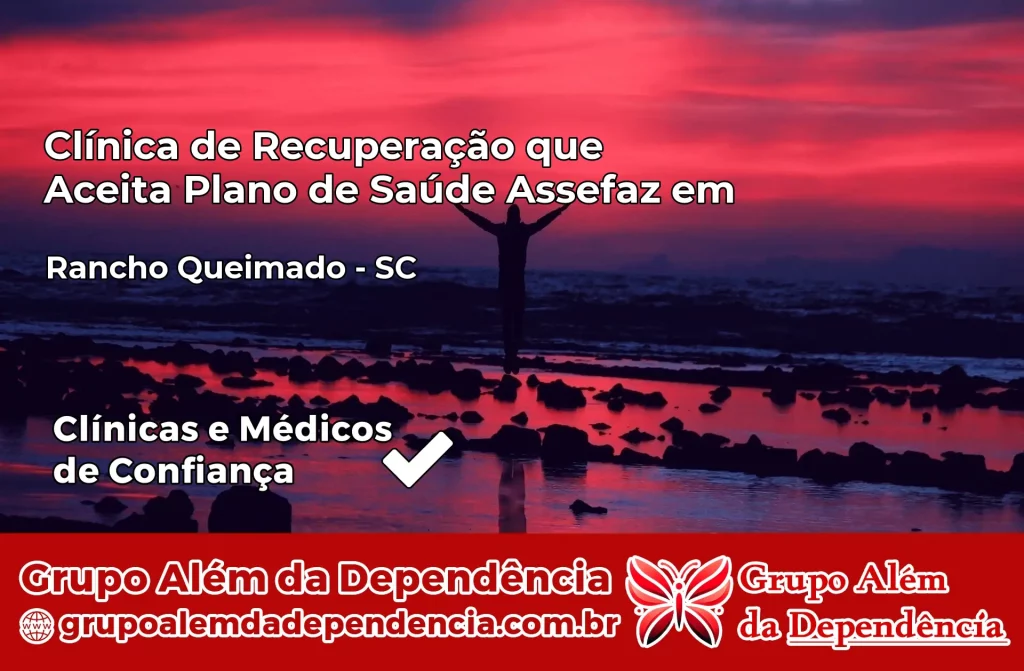 Clínica de Recuperação que Aceita Plano de Saúde Assefaz em Rancho Queimado – SC 1 Clínica Assefaz em Rancho Queimado – SC