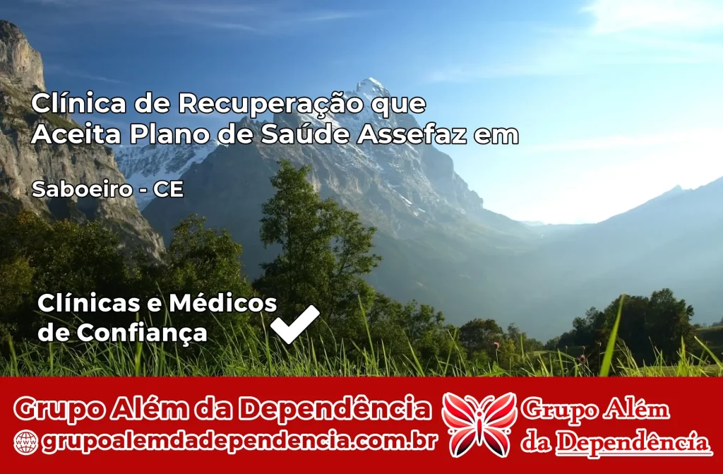 Clínica de Recuperação que Aceita Plano de Saúde Assefaz em Saboeiro – CE 1 Clínica Assefaz em Saboeiro – CE