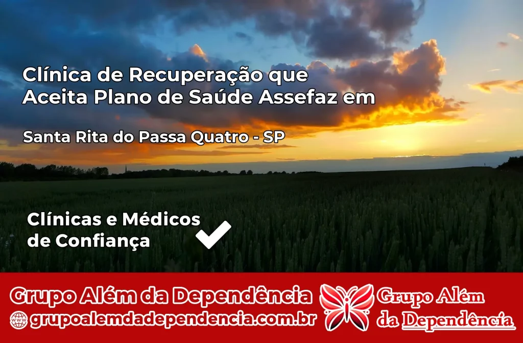 Clínica de Recuperação que Aceita Plano de Saúde Assefaz em Santa Rita do Passa Quatro – SP 1 Clínica Assefaz em Santa Rita do Passa Quatro – SP