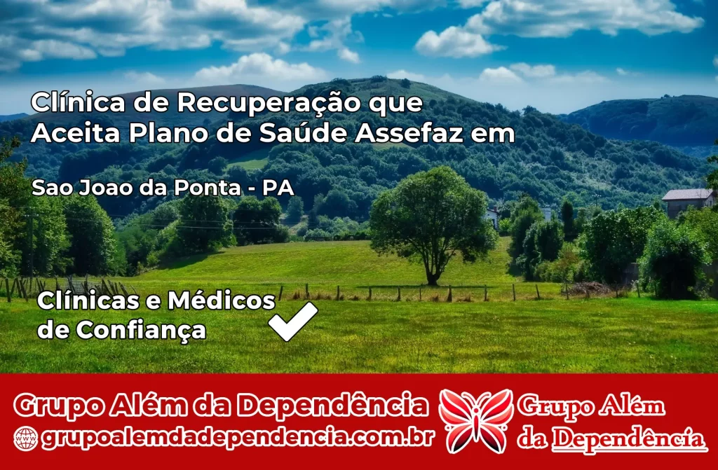 Clínica de Recuperação que Aceita Plano de Saúde Assefaz em São João da Ponta – PA 1 Clínica Assefaz em São João da Ponta – PA
