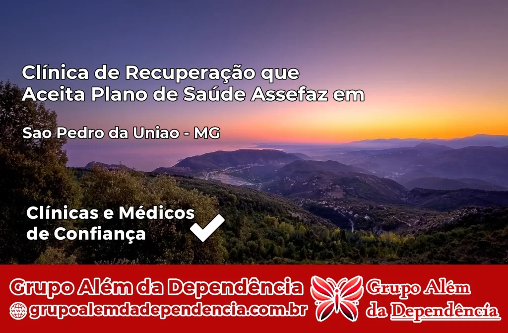 Clínica de Recuperação que Aceita Plano de Saúde Assefaz em São Pedro da União – MG 1 Clínica Assefaz em São Pedro da União – MG