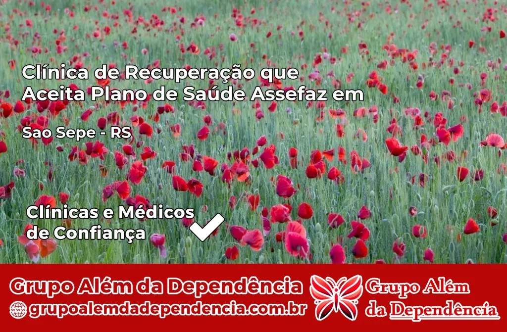 Clínica de Recuperação que Aceita Plano de Saúde Assefaz em São Sepé – RS 1 Clínica Assefaz em São Sepé – RS