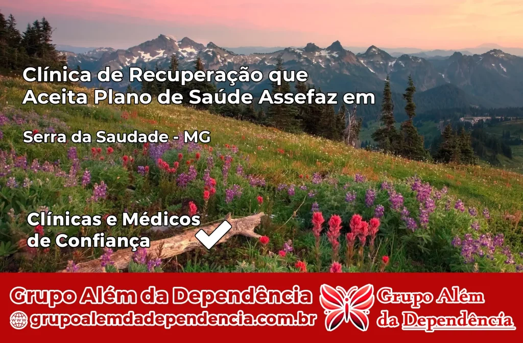 Clínica de Recuperação que Aceita Plano de Saúde Assefaz em Serra da Saudade – MG 1 Clínica Assefaz em Serra da Saudade – MG