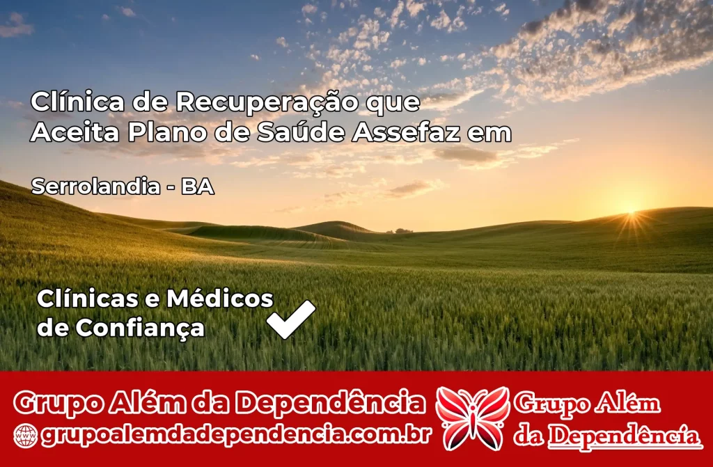 Clínica de Recuperação que Aceita Plano de Saúde Assefaz em Serrolândia – BA 1 Clínica Assefaz em Serrolândia – BA
