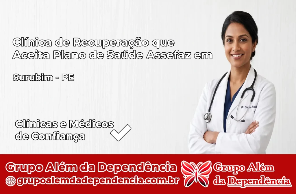 Clínica de Recuperação que Aceita Plano de Saúde Assefaz em Surubim – PE 1 Clínica Assefaz em Surubim – PE