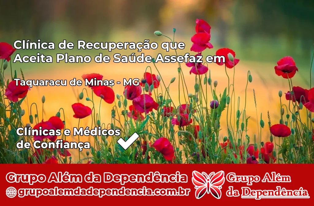 Clínica de Recuperação que Aceita Plano de Saúde Assefaz em Taquaraçu de Minas – MG 1 Clínica Assefaz em Taquaraçu de Minas – MG