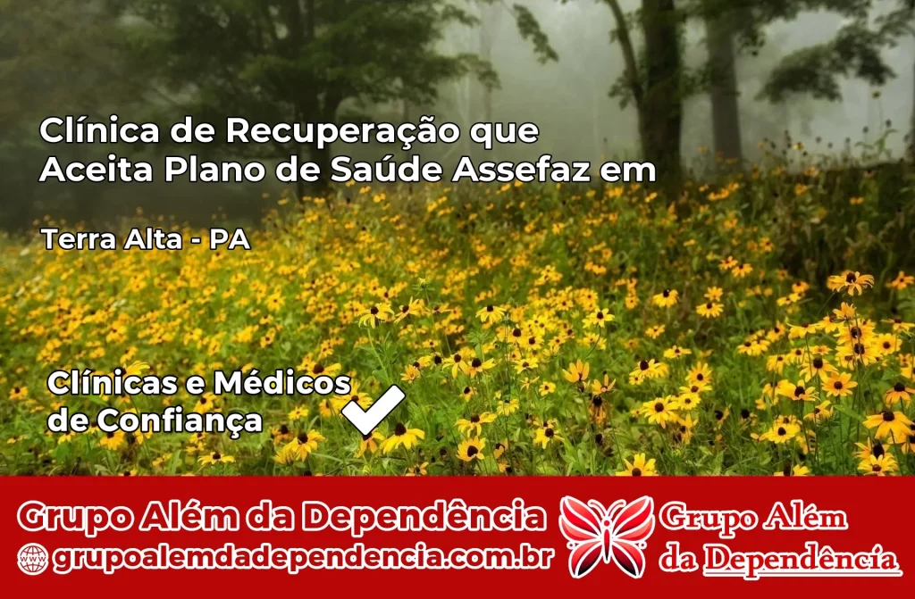 Clínica de Recuperação que Aceita Plano de Saúde Assefaz em Terra Alta – PA 1 Clínica Assefaz em Terra Alta – PA