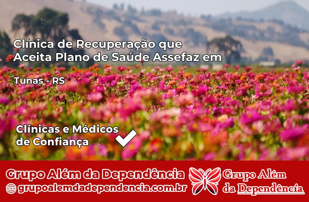 Clínica de Recuperação que Aceita Plano de Saúde Assefaz em Tunas – RS 1 Clínica Assefaz em Tunas – RS