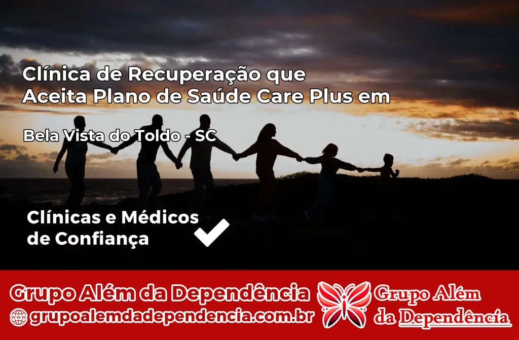 Clínica de Recuperação que Aceita Plano de Saúde Care Plus em Bela Vista do Toldo – SC 1 Clínica Care Plus em Bela Vista do Toldo – SC