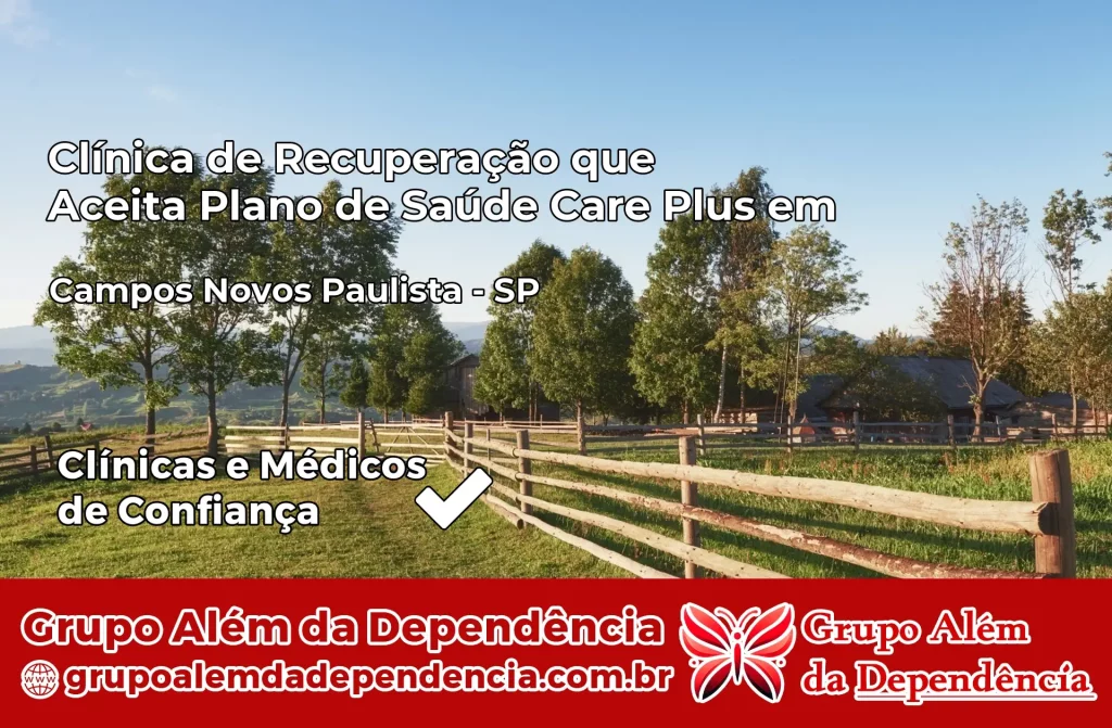 Clínica de Recuperação que Aceita Plano de Saúde Care Plus em Campos Novos Paulista – SP 1 Clínica Care Plus em Campos Novos Paulista – SP