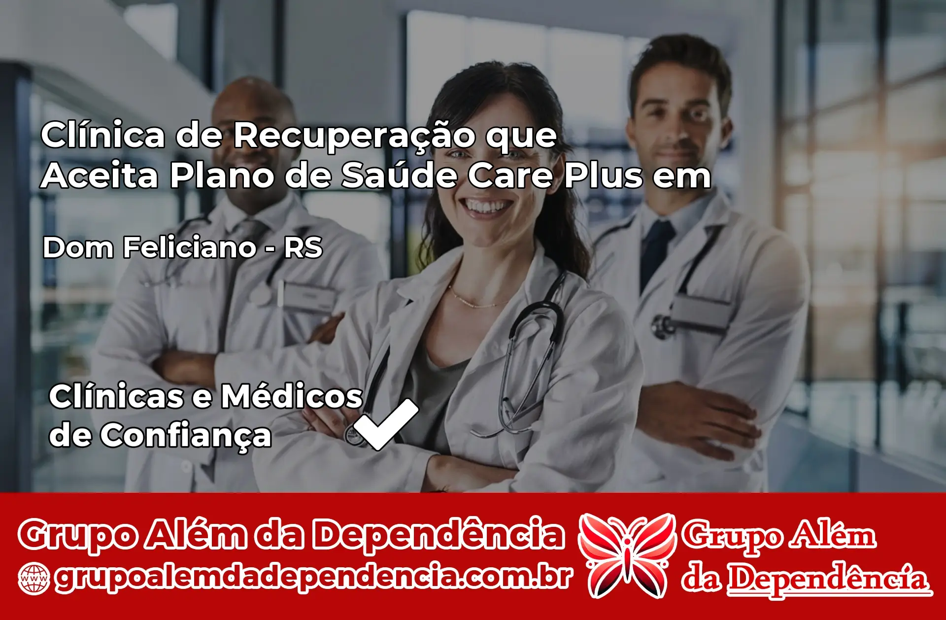Clínica Care Plus em Dom Feliciano – RS