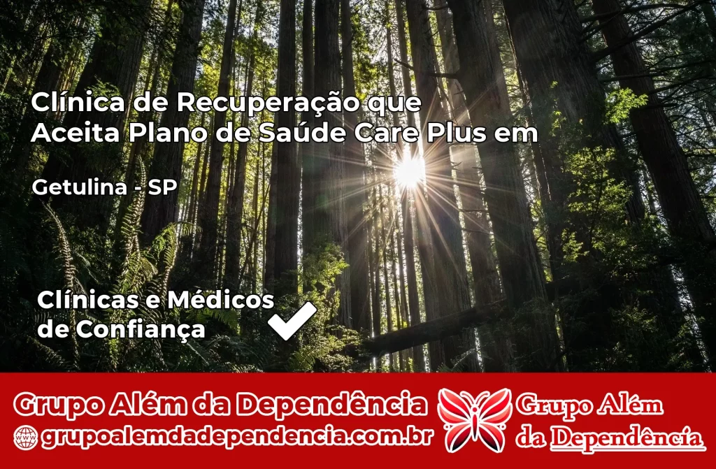 Clínica de Recuperação que Aceita Plano de Saúde Care Plus em Getulina – SP 1 Clínica Care Plus em Getulina – SP