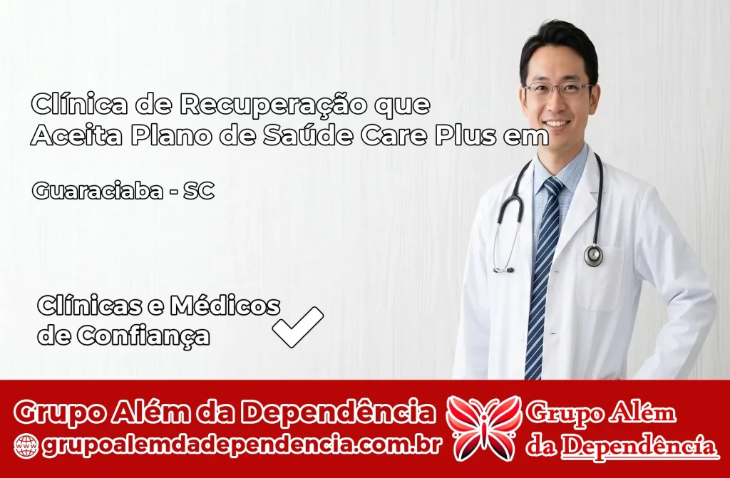 Clínica de Recuperação que Aceita Plano de Saúde Care Plus em Guaraciaba – SC 1 Clínica Care Plus em Guaraciaba – SC