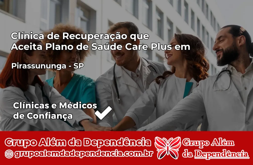Clínica de Recuperação que Aceita Plano de Saúde Care Plus em Pirassununga – SP 1 Clínica Care Plus em Pirassununga – SP