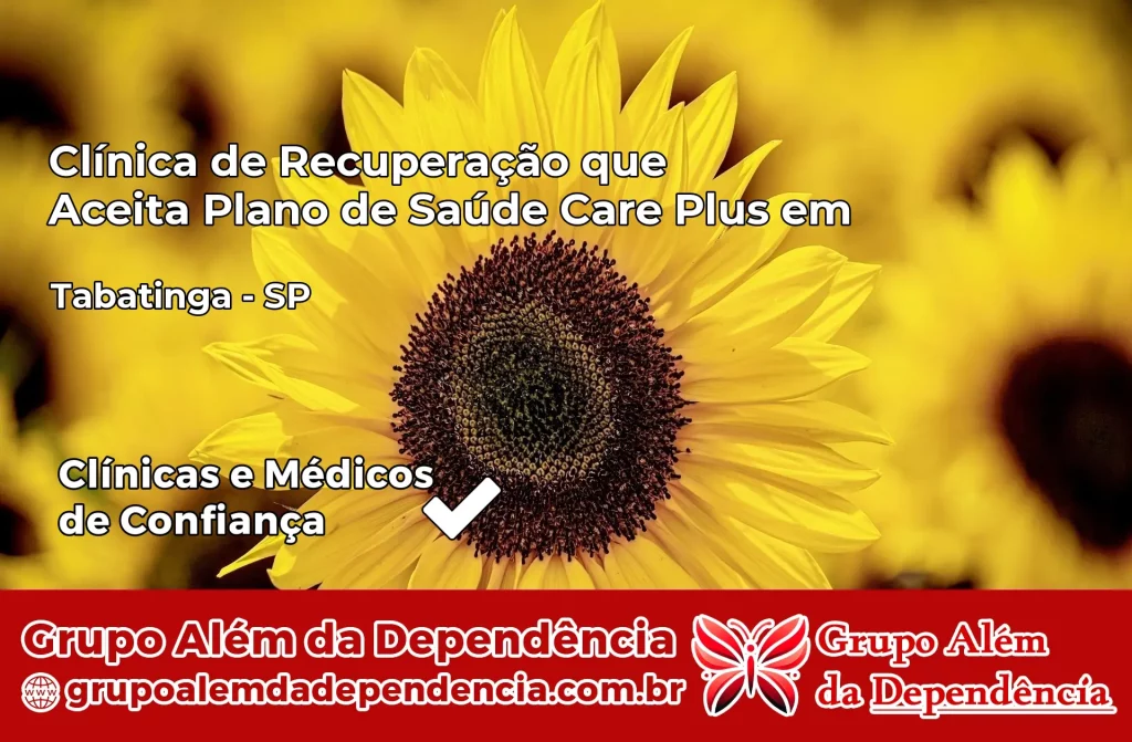 Clínica de Recuperação que Aceita Plano de Saúde Care Plus em Tabatinga – SP 1 Clínica Care Plus em Tabatinga – SP