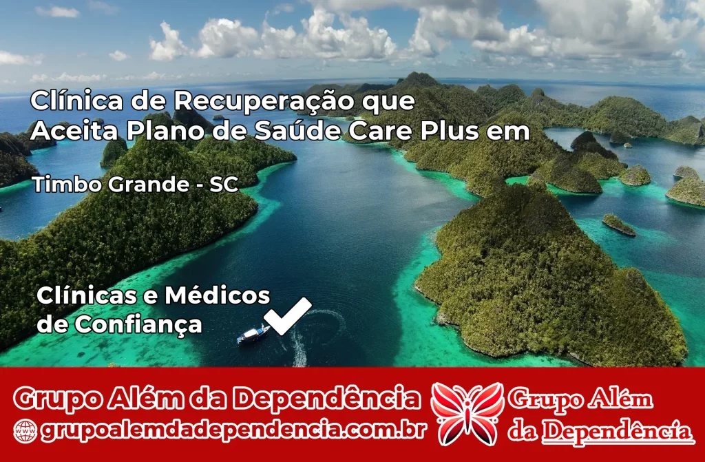 Clínica de Recuperação que Aceita Plano de Saúde Care Plus em Timbó Grande – SC 1 Clínica Care Plus em Timbó Grande – SC