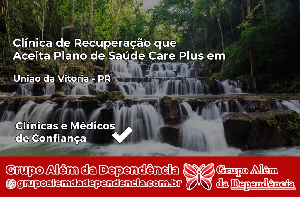 Clínica de Recuperação que Aceita Plano de Saúde Care Plus em Turvo – PR 1 Clínica Care Plus em Turvo – PR