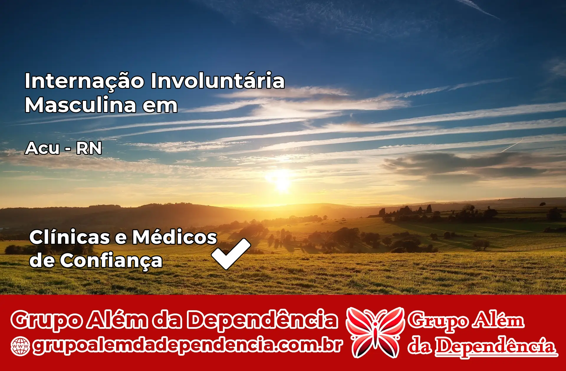 Internação Involuntária Masculina em Açu – RN