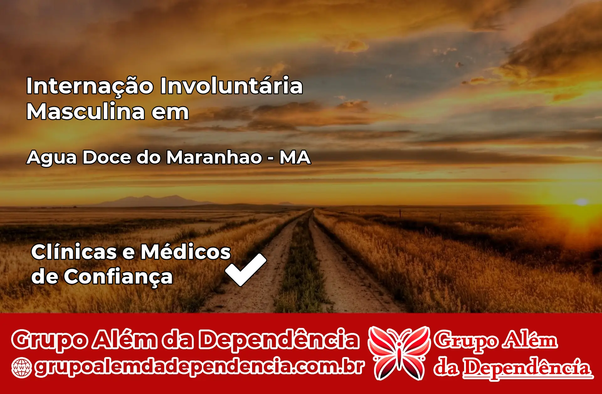 Internação Involuntária Masculina em Água Doce do Maranhão – MA
