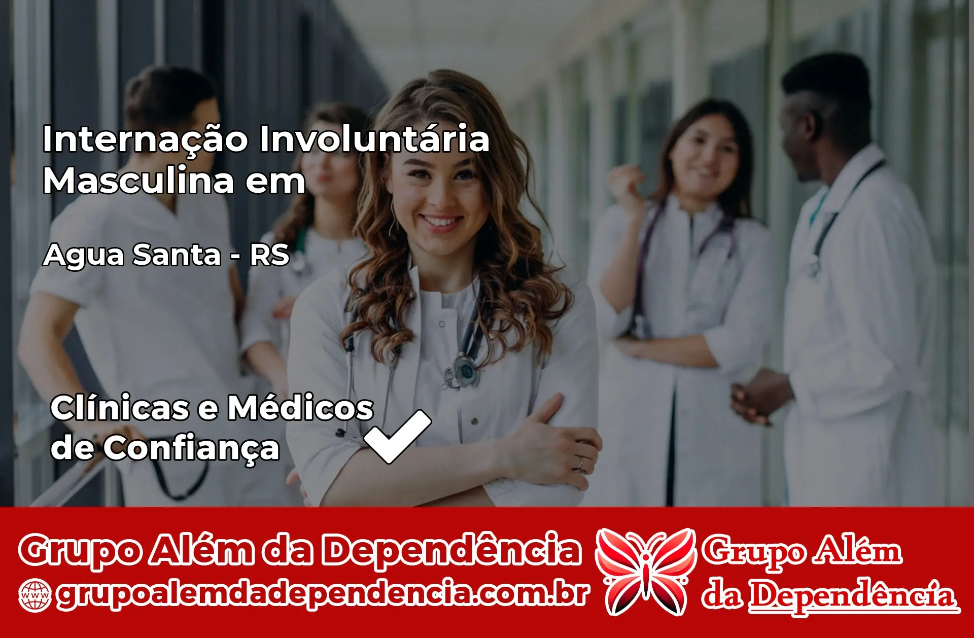 Internação Involuntária Masculina em Água Santa – RS