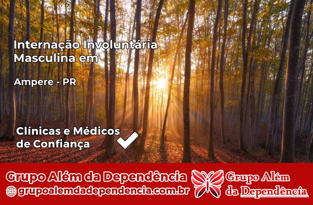 Internação Involuntária Masculina em Ampére – PR 1 Internação Involuntária Masculina em Ampére – PR