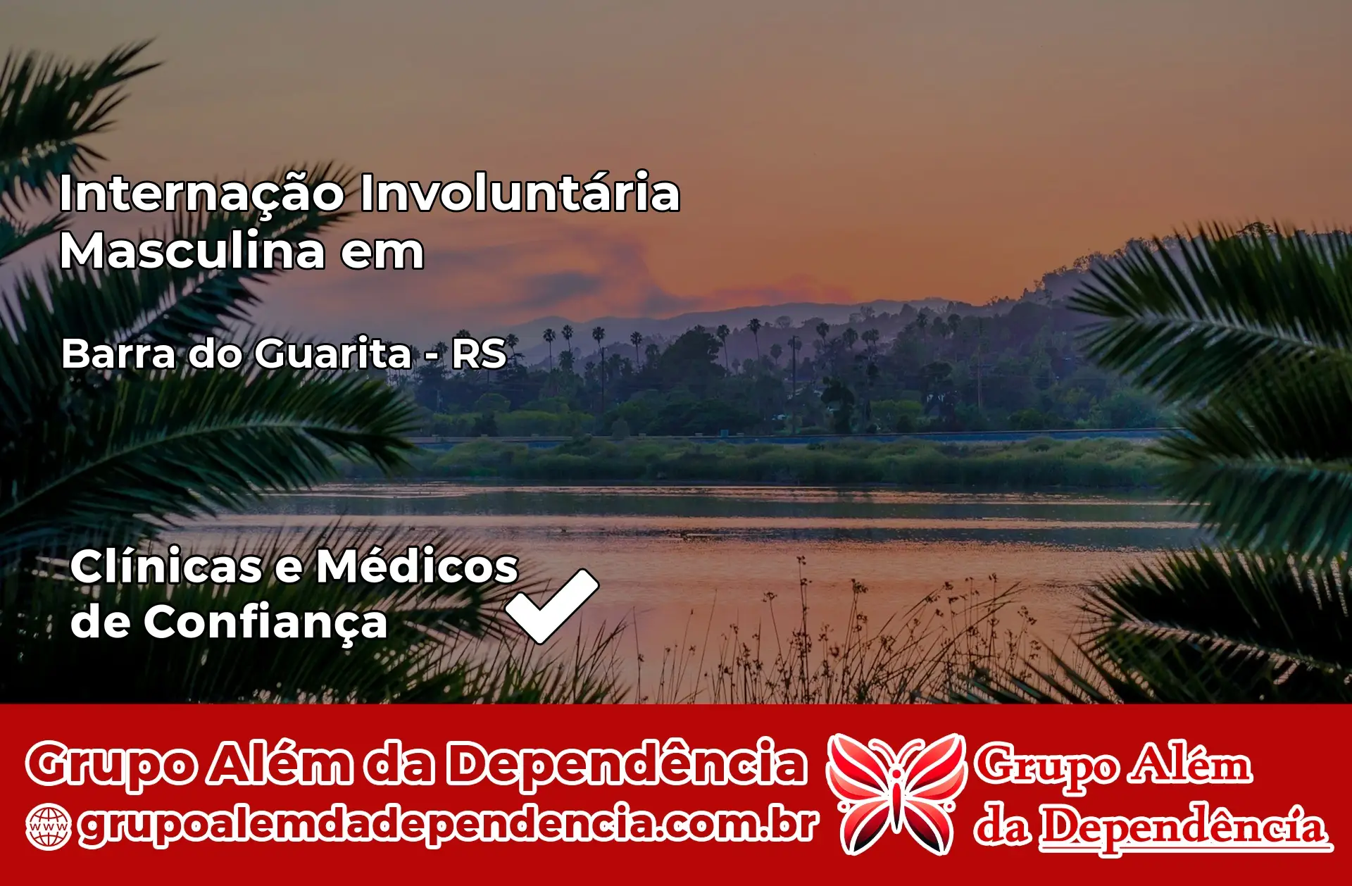 Internação Involuntária Masculina em Barra do Guarita – RS