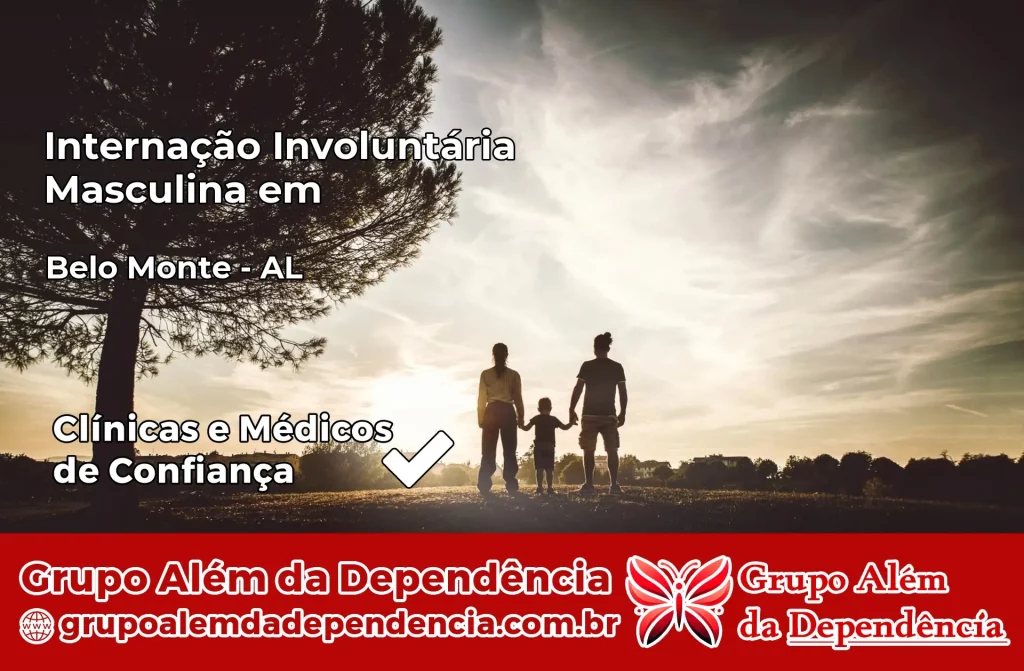 Internação Involuntária Masculina em Belo Monte – AL 1 Internação Involuntária Masculina em Belo Monte – AL