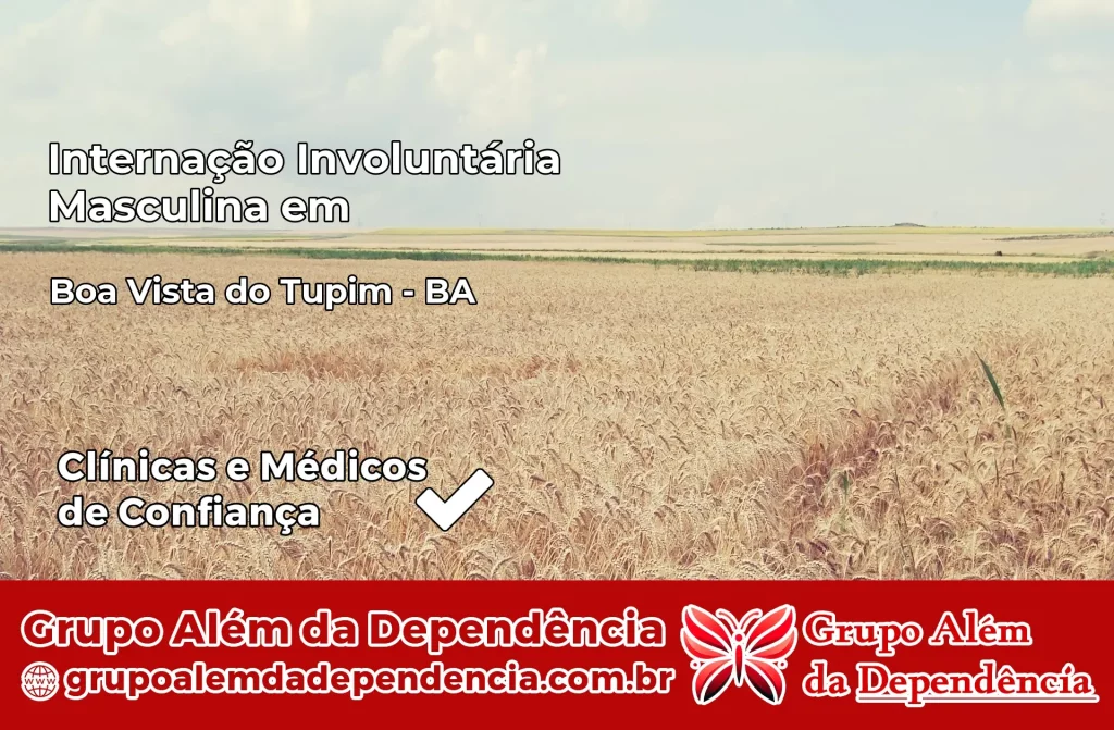 Internação Involuntária Masculina em Boa Vista do Tupim – BA 1 Internação Involuntária Masculina em Boa Vista do Tupim – BA