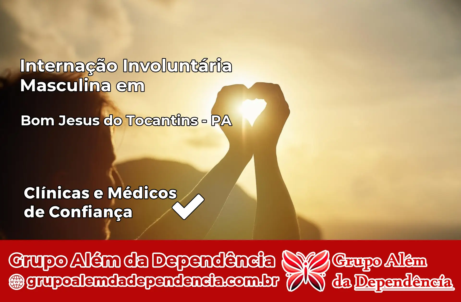 Internação Involuntária Masculina em Bom Jesus do Tocantins – PA