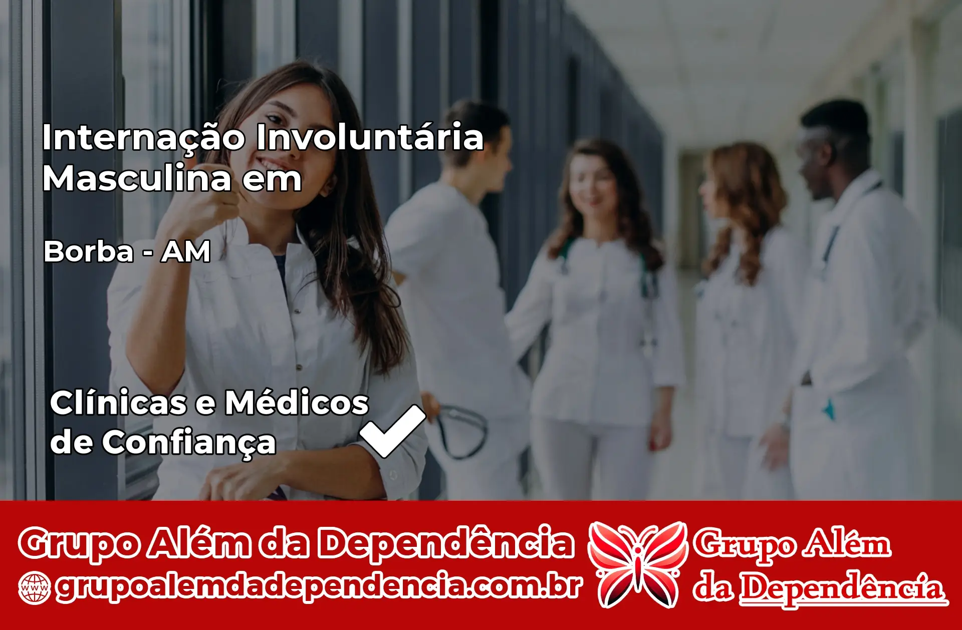 Internação Involuntária Masculina em Borba – AM
