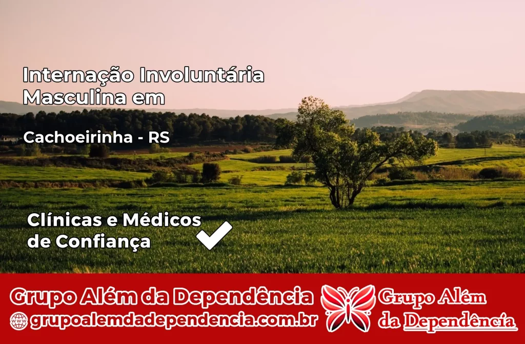 Internação Involuntária Masculina em Cachoeirinha – RS 1 Internação Involuntária Masculina em Cachoeirinha – RS