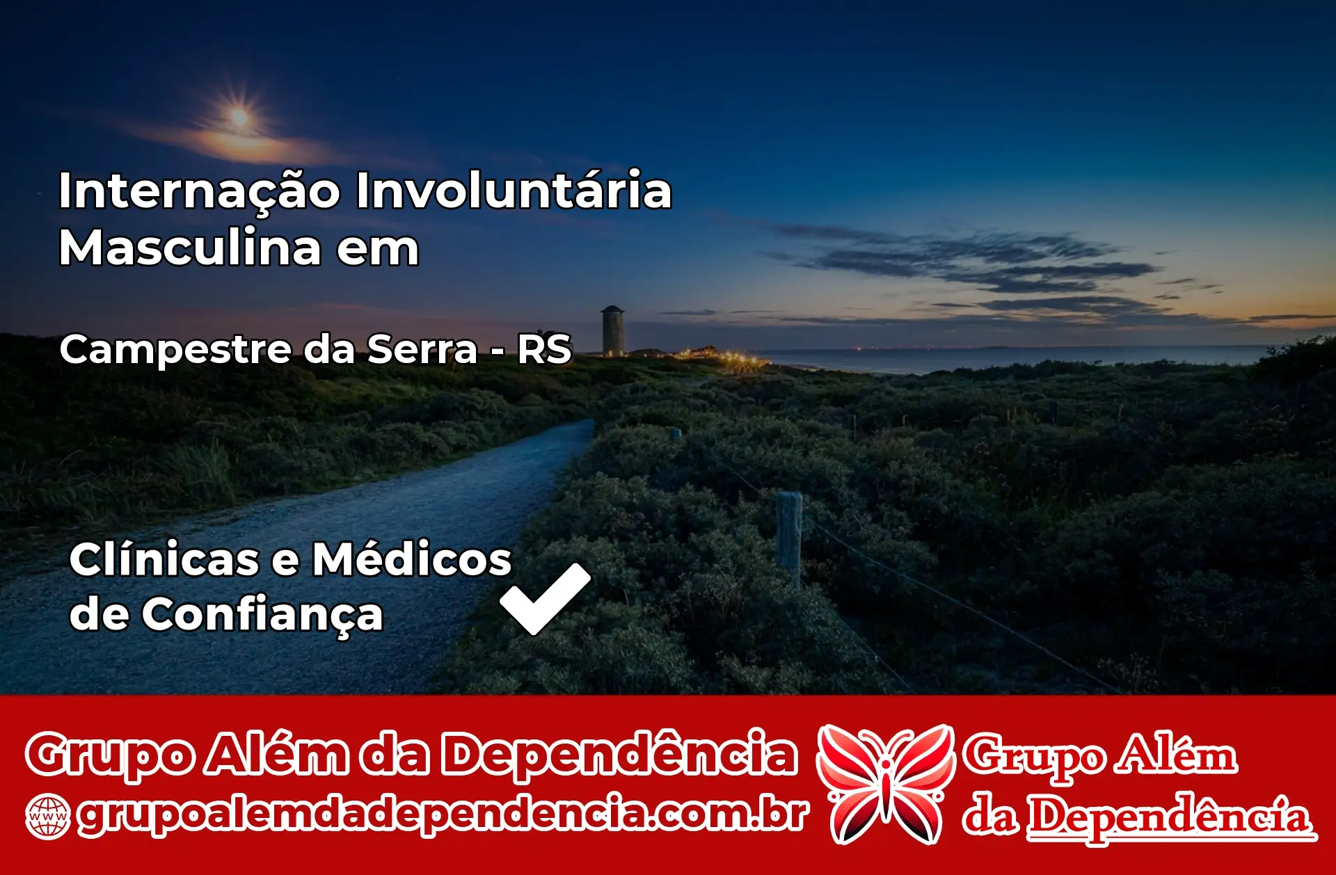 Internação Involuntária Masculina em Campestre da Serra – RS