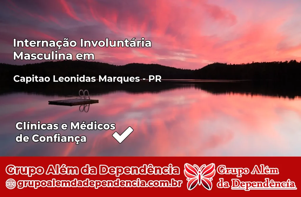 Internação Involuntária Masculina em Capitão Leônidas Marques – PR 1 Internação Involuntária Masculina em Capitão Leônidas Marques – PR
