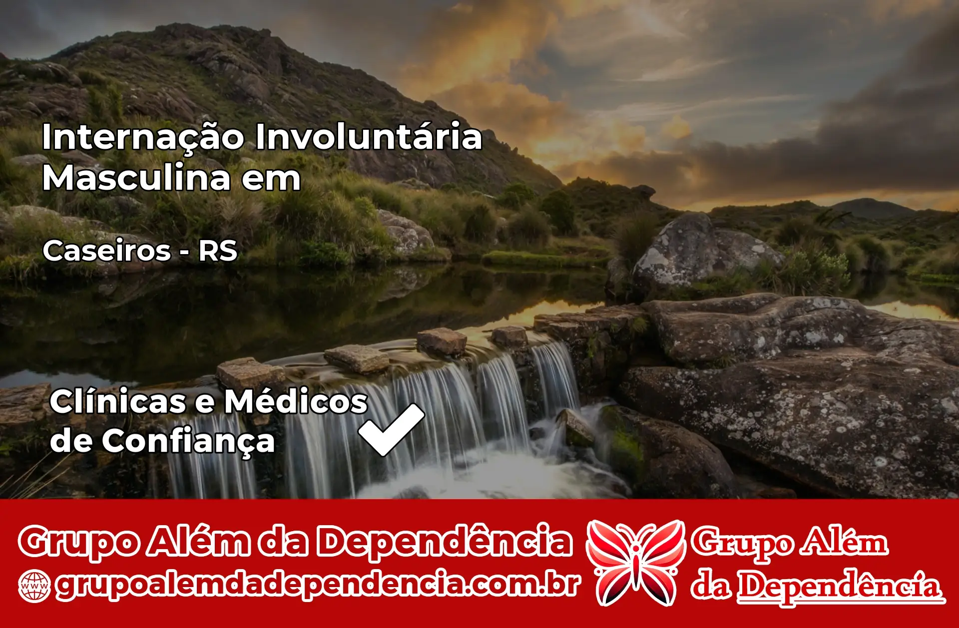 Internação Involuntária Masculina em Caseiros – RS