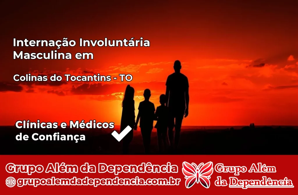 Internação Involuntária Masculina em Colinas do Tocantins – TO 1 Internação Involuntária Masculina em Colinas do Tocantins – TO
