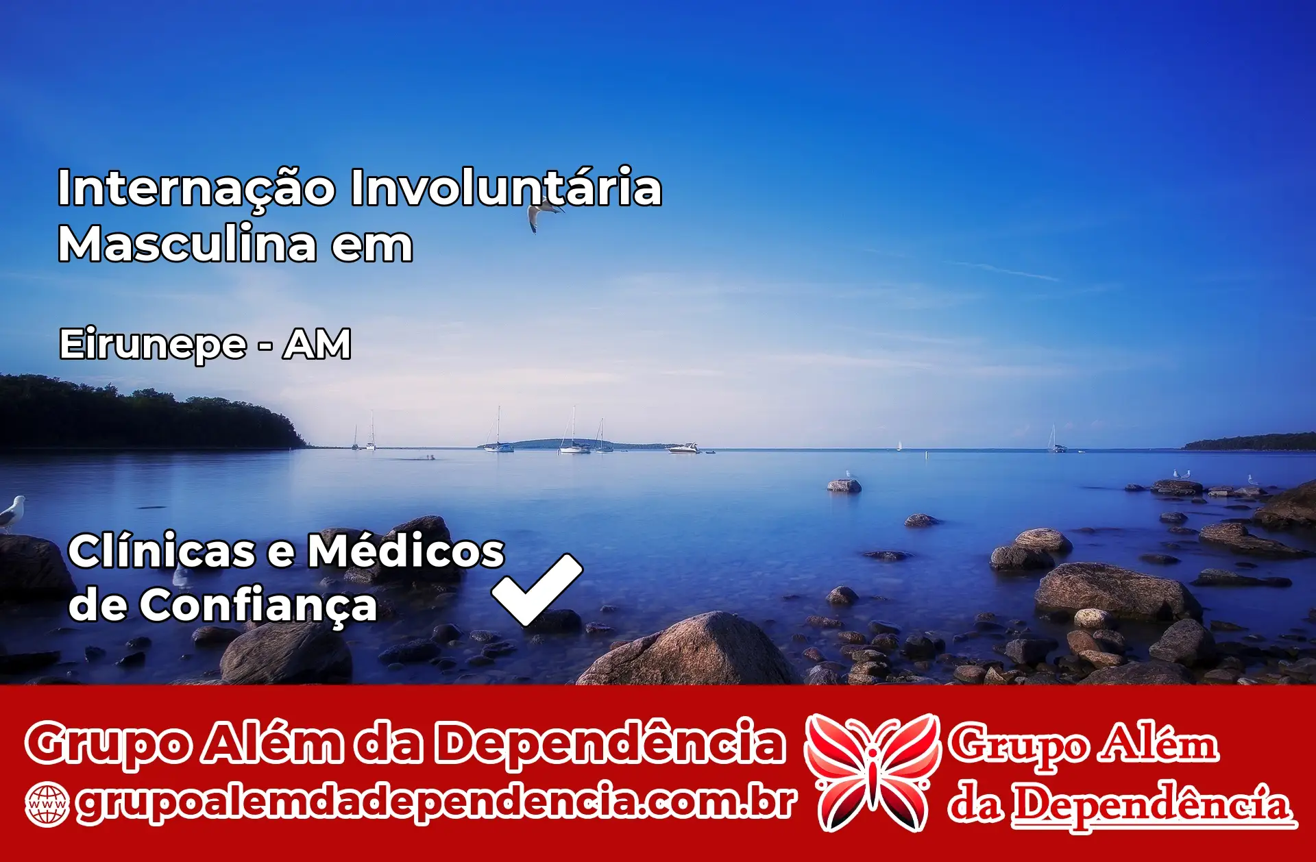 Internação Involuntária Masculina em Eirunepé – AM