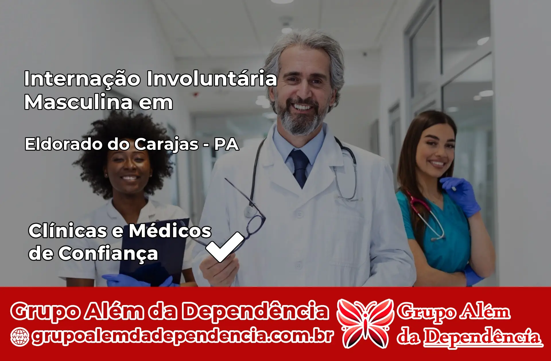 Internação Involuntária Masculina em Eldorado do Carajás – PA