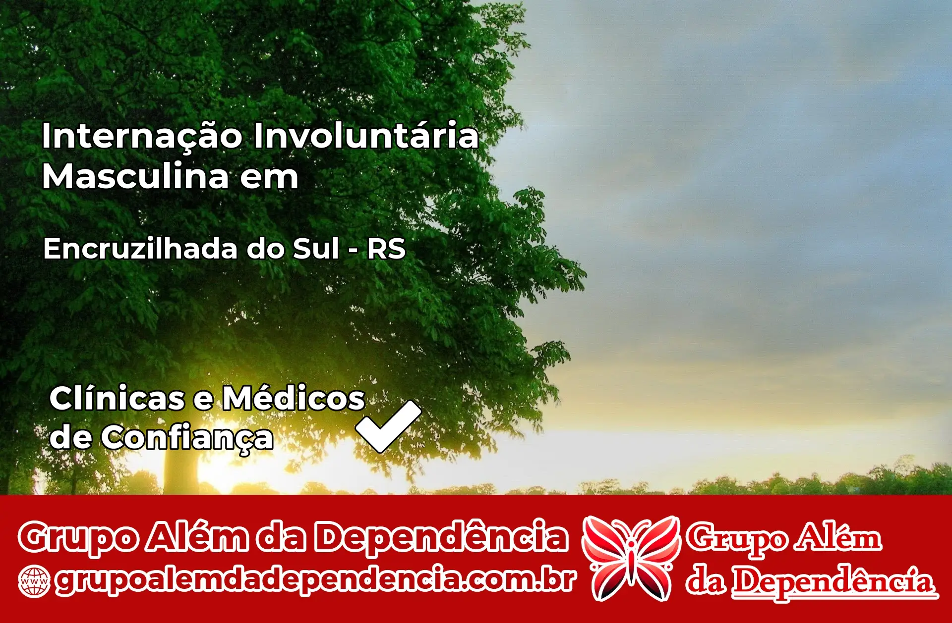 Internação Involuntária Masculina em Encruzilhada do Sul – RS