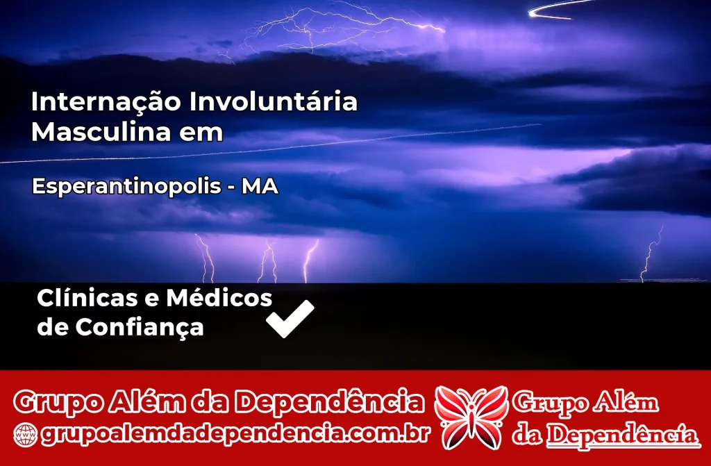 Internação Involuntária Masculina em Esperantinópolis – MA 1 Internação Involuntária Masculina em Esperantinópolis – MA