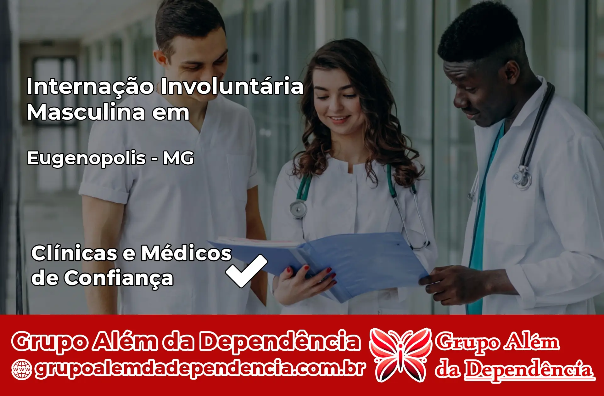 Internação Involuntária Masculina em Eugenópolis – MG