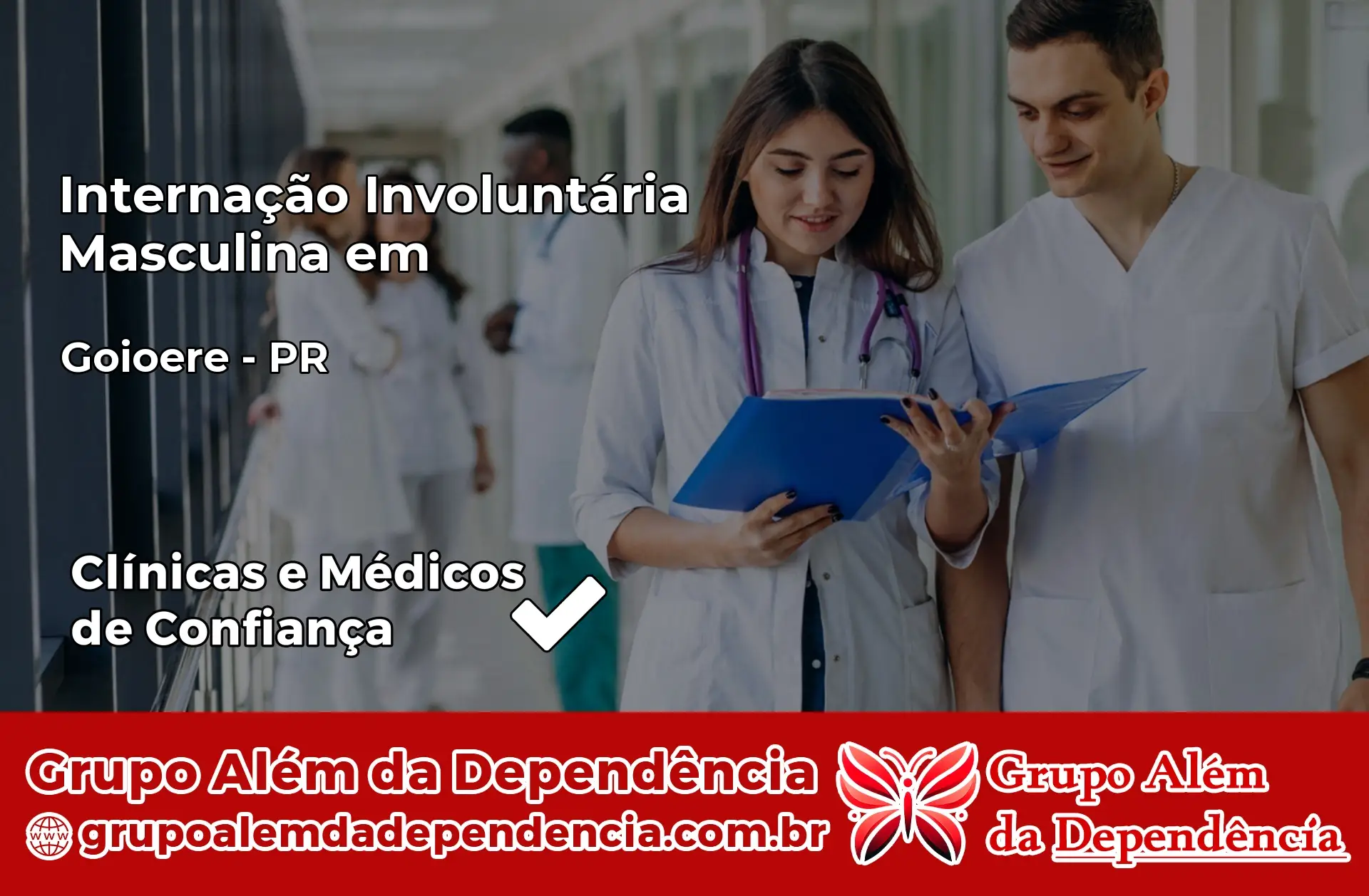 Internação Involuntária Masculina em Goioerê – PR