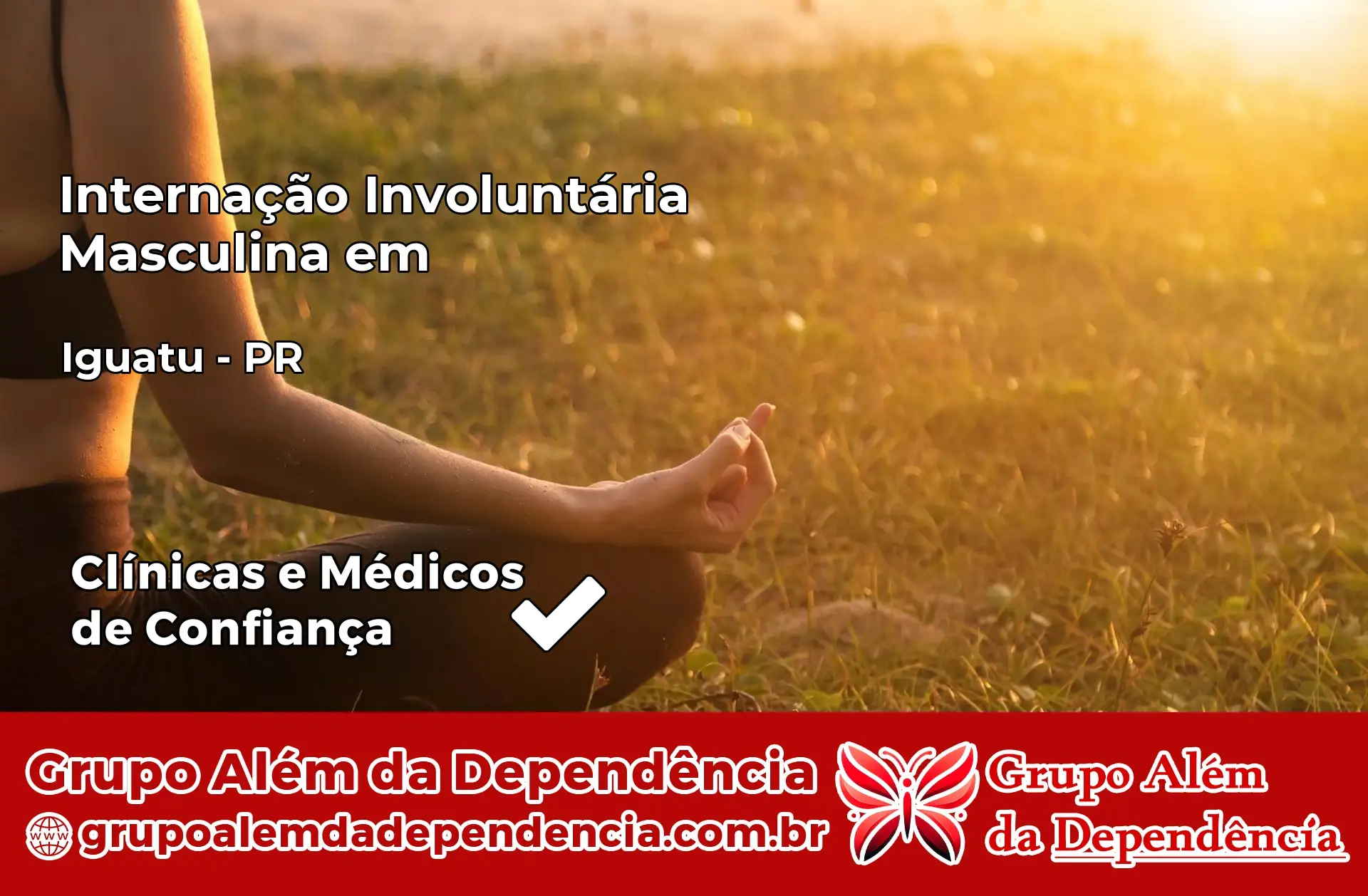 Internação Involuntária Masculina em Iguatu – PR