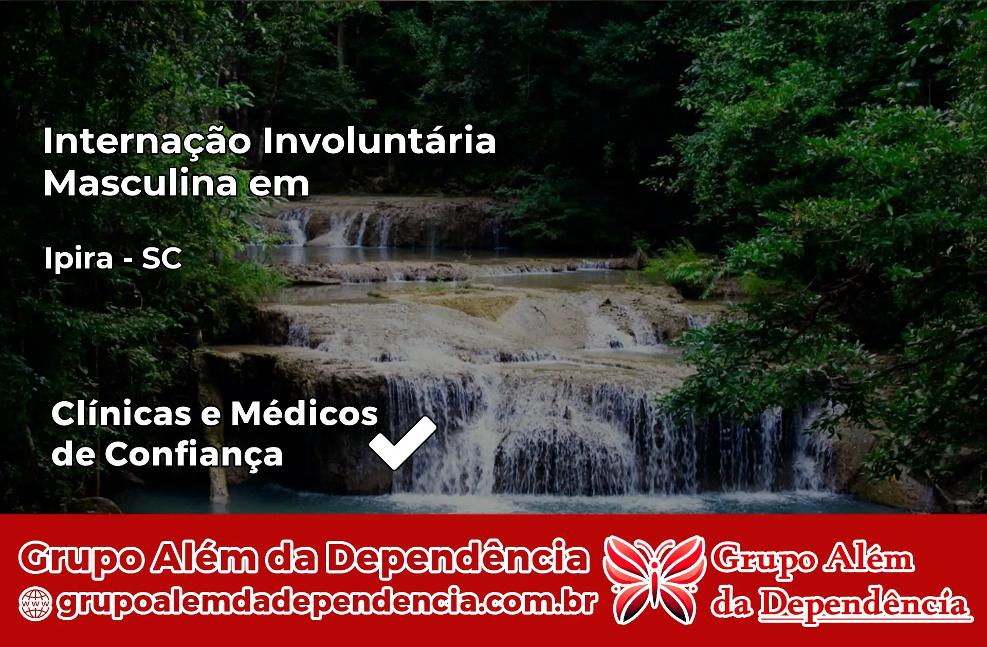 Internação Involuntária Masculina em Ipira – SC