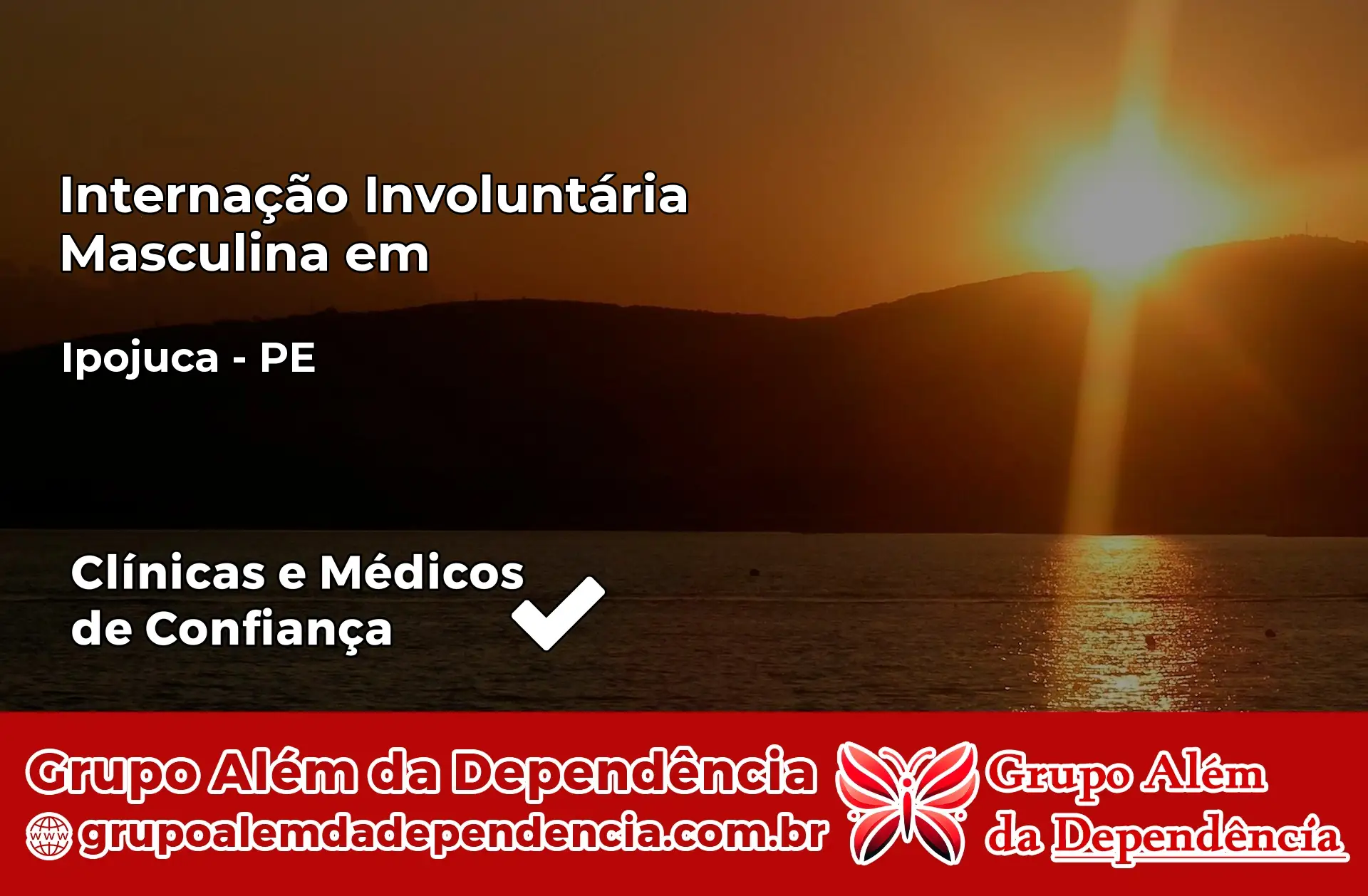 Internação Involuntária Masculina em Ipojuca – PE