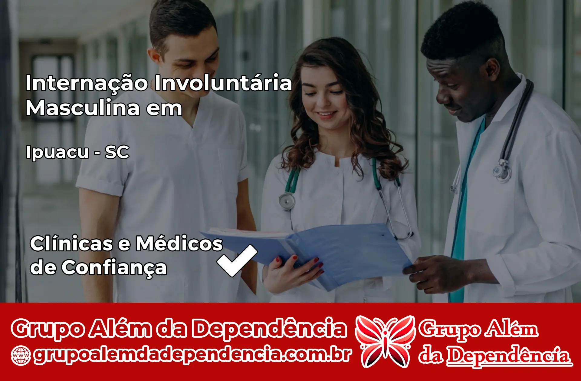 Internação Involuntária Masculina em Ipuaçu – SC