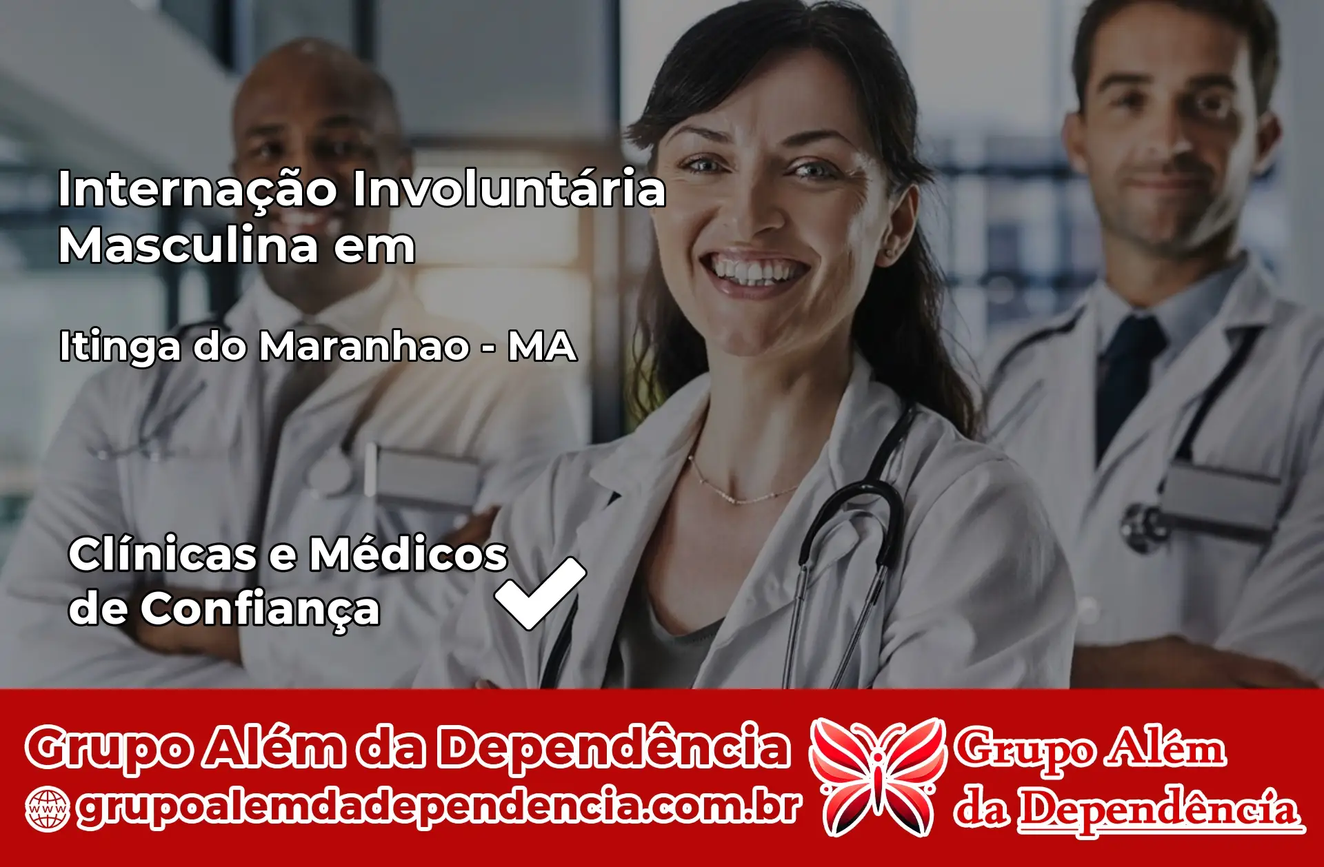 Internação Involuntária Masculina em Itinga do Maranhão – MA